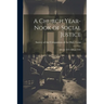 A Church Year-Nook of Social Justice; Advent 1919-Advent 1920