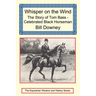 Whisper on the Wind: The Story of Tom Bass - Celebrated Black Horseman