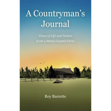 A Countryman's Journal: Views of Life and Nature from a Maine Coastal Farm