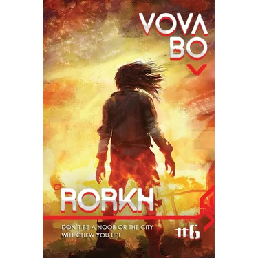 Rorkh Book 6: A LitRPG Series