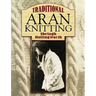 Traditional Aran Knitting