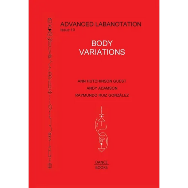 Advanced Labanotation, Issue 10: Body Variations