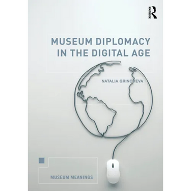 Museum Diplomacy in the Digital Age