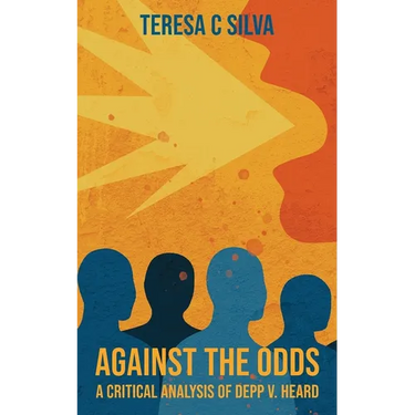 Against the Odds: A Critical Analysis of Depp v. Heard