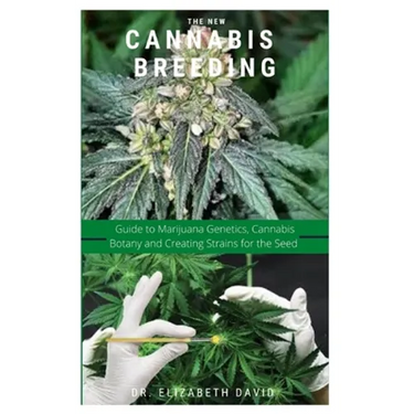 The New Cannabis Breeding: Complete Guide To Breeding and Growing Cannabis The Easiest Way