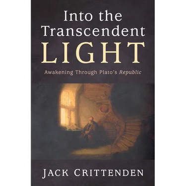 Into the Transcendent Light: Awakening Through Plato's Republic