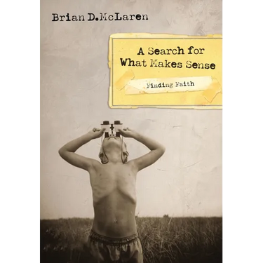The Finding Faith---A Search for What Makes Sense