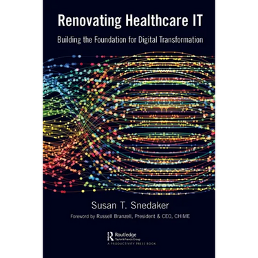 Renovating Healthcare IT: Building the Foundation for Digital Transformation