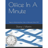 Office In A Minute: Steps for Performing Basic Tasks in Microsoft Office 365