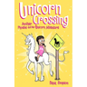 Unicorn Crossing: Another Phoebe and Her Unicorn Adventure Volume 5