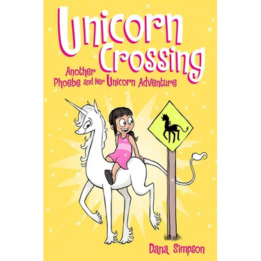 Unicorn Crossing: Another Phoebe and Her Unicorn Adventure Volume 5