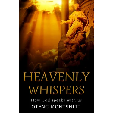 heaven Whispers: How God speaks with us