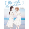 I Married My Female Friend Vol. 3