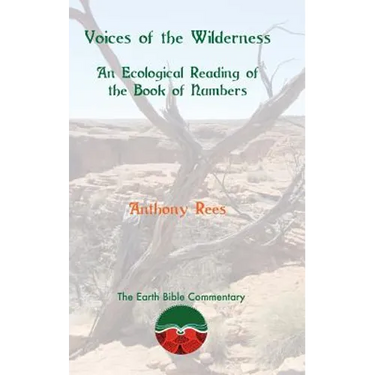 Voices of the Wilderness: An Ecological Reading of the Book of Numbers