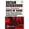 Days of Rage: America's Radical Underground, the Fbi, and the Forgotten Age of Revolutionary Violence