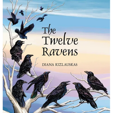 The Twelve Ravens: A Lithuanian Folktale