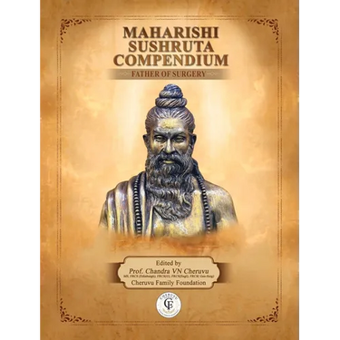 Maharishi Sushruta Compendium - Father of Surgery