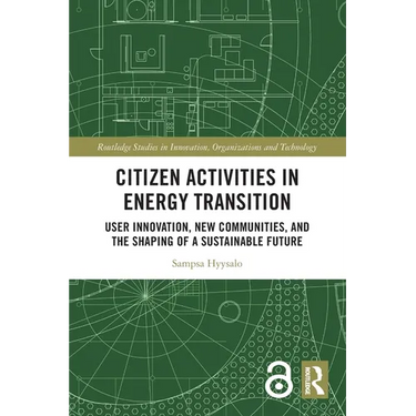 Citizen Activities in Energy Transition: User Innovation, New Communities, and the Shaping of a Sustainable Future