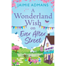 A Wonderland Wish on Ever After Street