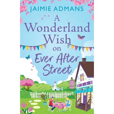 A Wonderland Wish on Ever After Street