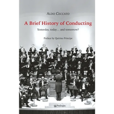 A Brief History of Conducting: Yesterday, today... and tomorrow?