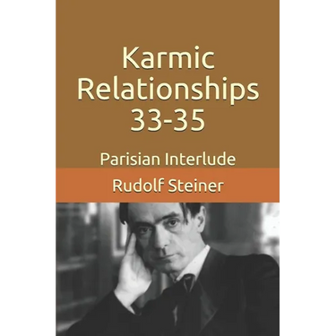 Karmic Relationships 33-35: Parisian Interlude