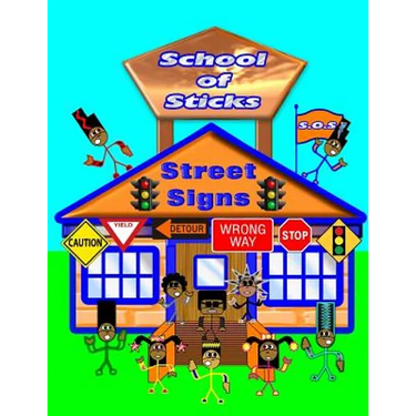 School of Sticks Street Signs: Street Signs