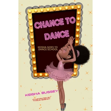 Chance to Dance: Keisha Goes to Dance School