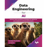 Data Engineering for AI: Enhance data persistence strategies for optimal AI and analytical workload performance (English Edition)