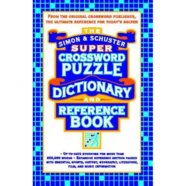 Simon & Schuster Super Crossword Puzzle Dictionary And Reference Book