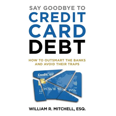 Say Goodbye to Credit Card Debt: How to Outsmart the Banks and Avoid Their Traps