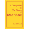 A Companion to the Cantos of Ezra Pound