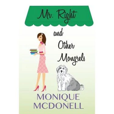 Mr Right and Other Mongrels