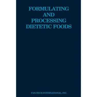 Formulating and Processing Dietetic Foods