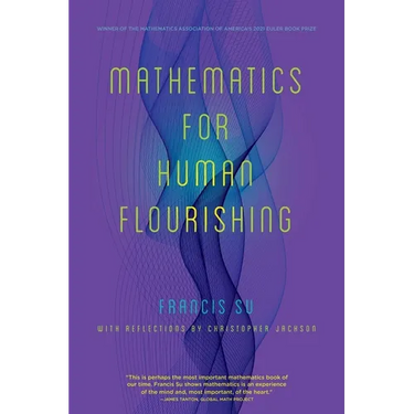 Mathematics for Human Flourishing