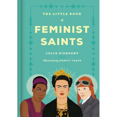 The Little Book of Feminist Saints