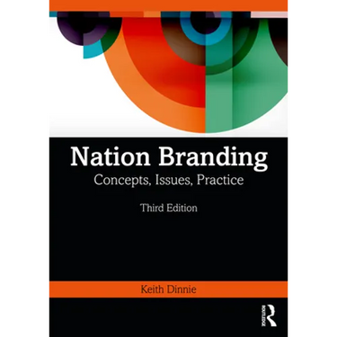 Nation Branding: Concepts, Issues, Practice