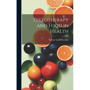 Dietotherapy and Food in Health