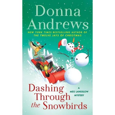 Dashing Through the Snowbirds: A Meg Langslow Mystery