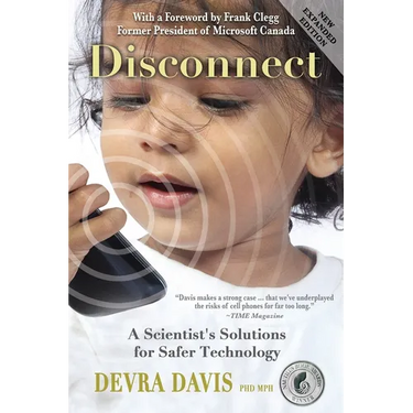 Disconnect: A Scientist's Solutions for Safer Technology