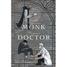 From Trappist Monk to Street Doctor: The Memories Of: