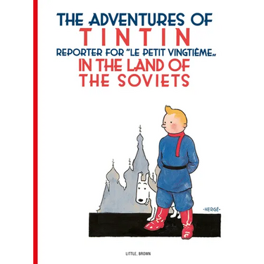 The Adventures of TinTin in the Land of the Soviets