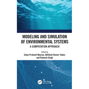 Modeling and Simulation of Environmental Systems: A Computation Approach