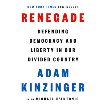 Renegade: Defending Democracy and Liberty in Our Divided Country