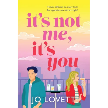 It's Not Me, It's You