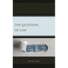 The Question of Law