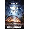 The Night the Music Died