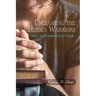 Unleashing the Hidden Warriors: Next-Level Intercessory Prayer