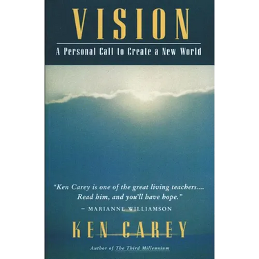 Vision: A Personal Call to Create a New World