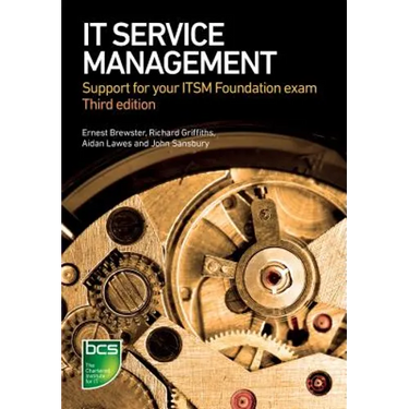 It Service Management: Support for Your Itsm Foundation Exam - Third Edition
